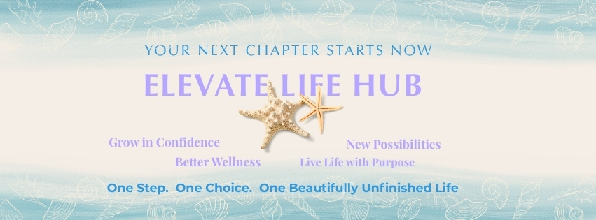 Your next chapter starts now — Elevate Life Hub